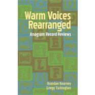 Warm Voices Rearranged Anagram Record Reviews
