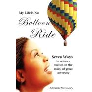 My Life Is No Balloon Ride