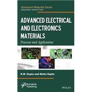 Advanced Electrical and Electronics Materials Processes and Applications