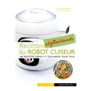 Recettes végétariennes au robot cuiseur