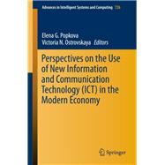 Perspectives on the Use of New Information and Communication Technology (ICT) in the Modern Economy