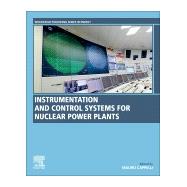 Instrumentation and Control Systems for Nuclear Power Plants