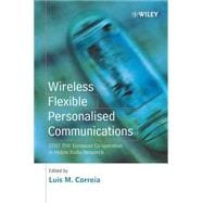 Wireless Flexible Personalised Communications