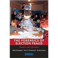 The Forensics of Election Fraud: Russia and Ukraine