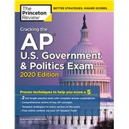 Cracking the AP U.S. Government & Politics Exam 2020