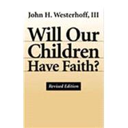 Will Our Children Have Faith?