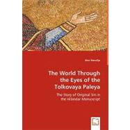 The World Through the Eyes of the Tolkovaya Paleya: The Story of the Original Sin in the Hilandar Manuscript