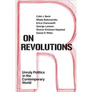 On Revolutions Unruly Politics in the Contemporary World