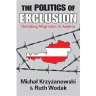 The Politics of Exclusion: Debating Migration in Austria