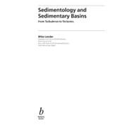 Sedimentology and Sedimentary Basins : From Turbulence to Tectonics