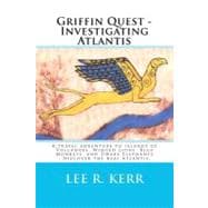 Griffin Quest - Investigating Atlantis