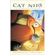 Cat Nips : Life Lessons for Cat Lovers