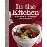 In the Kitchen : More Than 1000 Recipes for Every Day