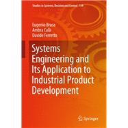 Systems Engineering and Its Application to Industrial Product Development
