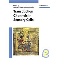Transduction Channels in Sensory Cells