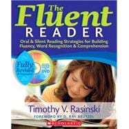 The The Fluent Reader, 2nd Edition Oral & Silent Reading Strategies for Building Fluency, Word Recognition & Comprehension