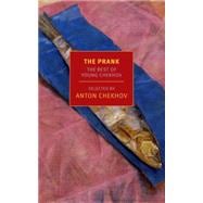 The Prank The Best of Young Chekhov