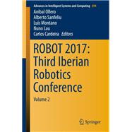 ROBOT 2017: Third Iberian Robotics Conference