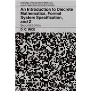 An Introduction to Discrete Mathematics, Formal System Specification, and Z