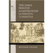 The Early Printed Illustrations of Dante’s 