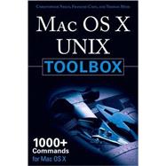 Mac OS  X Unix Toolbox : 1000 + Commands for the Mac OS  X