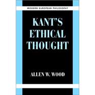 Kant's Ethical Thought