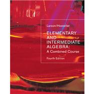 Elementary and Intermediate Algebra A Combined Course