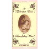 A Medication Guide for Breastfeeding Moms
