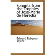 Sonnets from the Trophies of Jose-maria De Heredia