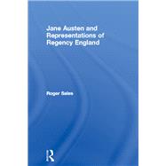Jane Austen and Representations of Regency England