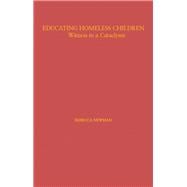 Educating Homeless Children: Witness to a Cataclysm