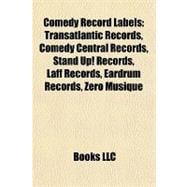 Comedy Record Labels : Transatlantic Records, Comedy Central Records, Stand up! Records, Laff Records, Eardrum Records, Zéro Musique
