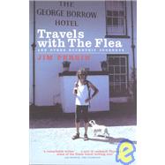 Travels with the Flea... : And Other Eccentric Journeys