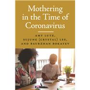 Mothering in the Time of Coronavirus