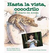 Hasta la vista, cocodrilo/ After A While Crocodile