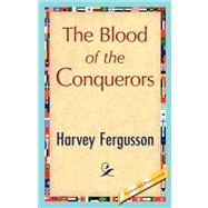 The Blood of the Conquerors
