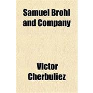 Samuel Brohl and Company