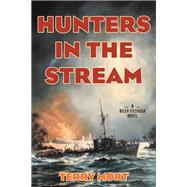 Hunters in the Stream A Riley Fitzhugh Novel