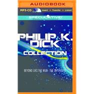 Philip K. Dick Collection: Beyond Lies the Wub, the Defenders