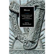 Ollam Studies in Gaelic and Related Traditions in Honor of Tomás Ó Cathasaigh