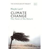 Climate Change : The Point of No Return