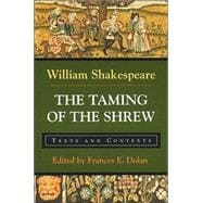 The Taming of the Shrew Texts and Contexts