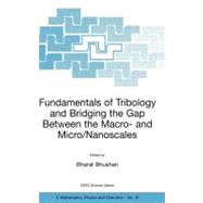 Fundamentals of Tribology and Bridging the Gap Between the Macro and Micro/Nanoscales