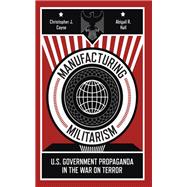 Manufacturing Militarism