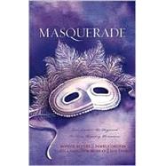Masquerade: One Mask Cannot Be Disguise Love in Four Regency Romantic Adventures