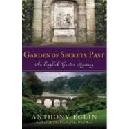 Garden of Secrets Past An English Garden Mystery