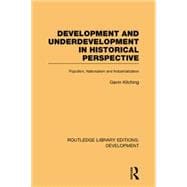 Development and Underdevelopment in Historical Perspective: Populism, Nationalism and Industrialisation