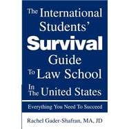 The International Students' Survival Guide to Law School in the United States