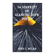 1st Sparklet of Glancing Hope : Poetry