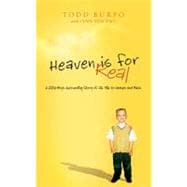 Heaven Is for Real : A Little Boy's Astounding Story of His Trip to Heaven and Back